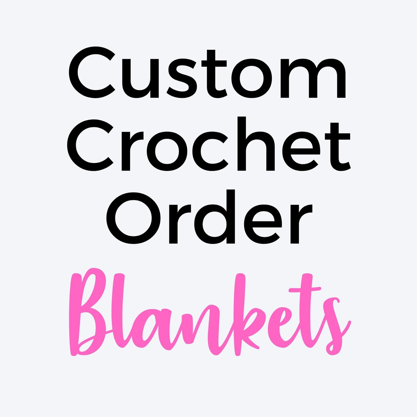 CUSTOM CROCHET BLANKET