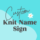 Custom Wire Name Sign