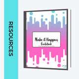 Make it Happen: Guidebook